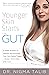 Younger Skin Starts in the Gut: 4-Week Program to Identify and Eliminate Your Skin-Aging Triggers - Gluten, Wine, Dairy, and Sugar