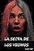 LA SECTA DE LOS VECINOS. by Alicia Turf