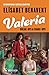 Valeria, break-ups & shake-ups (Valeria, #3)