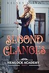 Second Glances by Kelsey Soliz