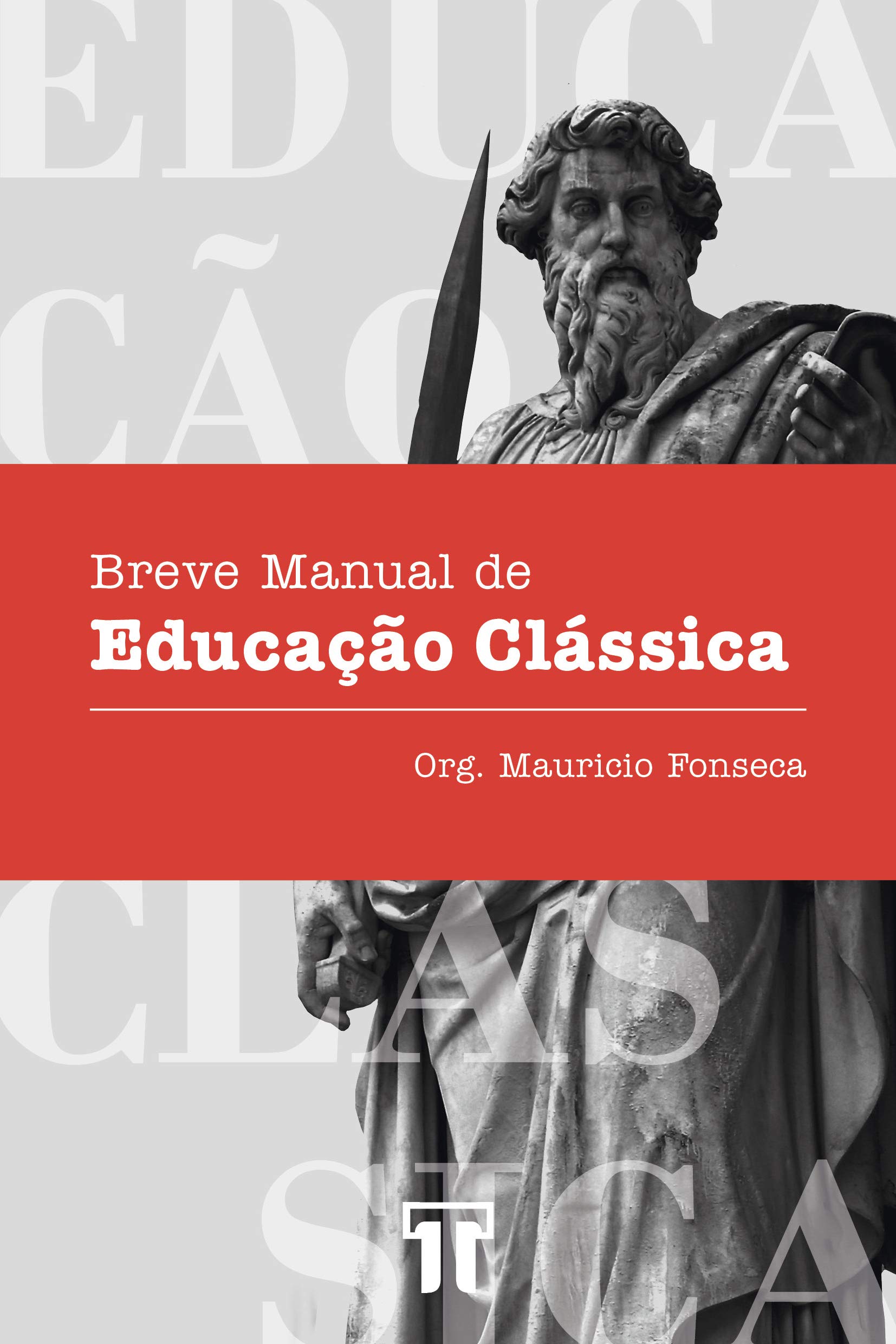 Breve Manual de Educação Clássica (Portuguese Edition)