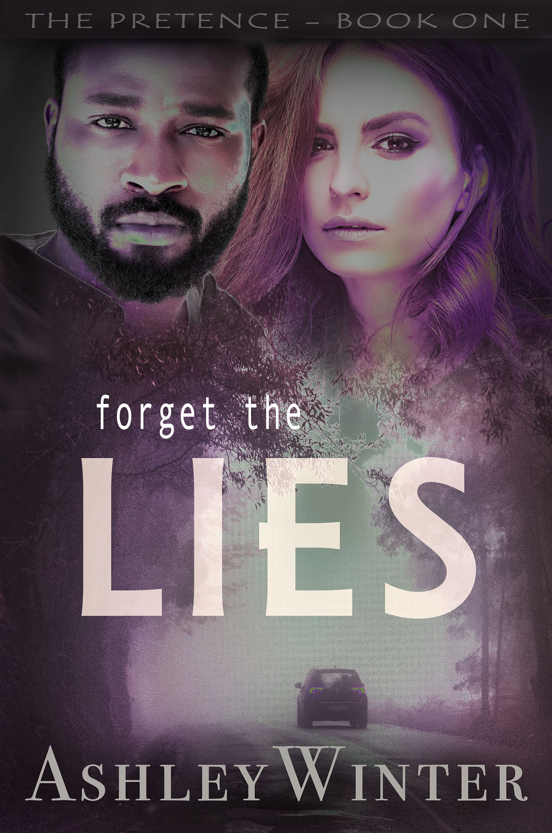 Forget the Lies (The Pretence #1)