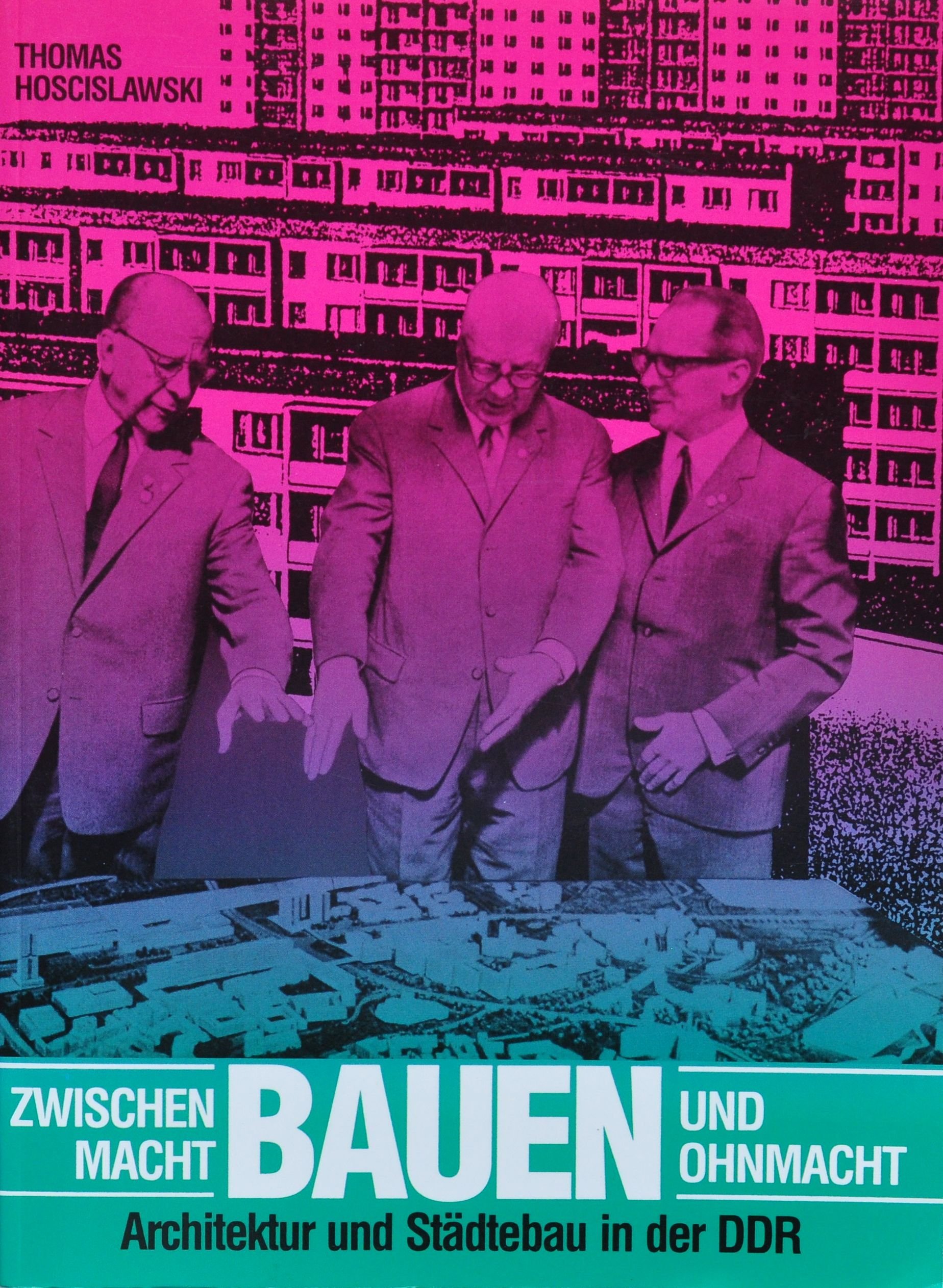Bauen zwischen Macht und Ohnmacht: Architektur und Städtebau in der DDR (Perfect Paperback)