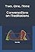Two, One, None: Conversations on Meditations