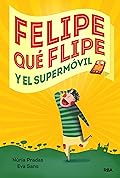 Felipe qué flipe y el supermóvil