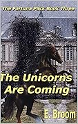 The Unicorns are Coming