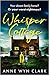 Whisper Cottage by Anne Wyn Clark
