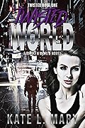 Twisted World: A Broken World Novel