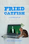 Fried Catfish: A ...