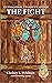 The Fight (Journals from a ...