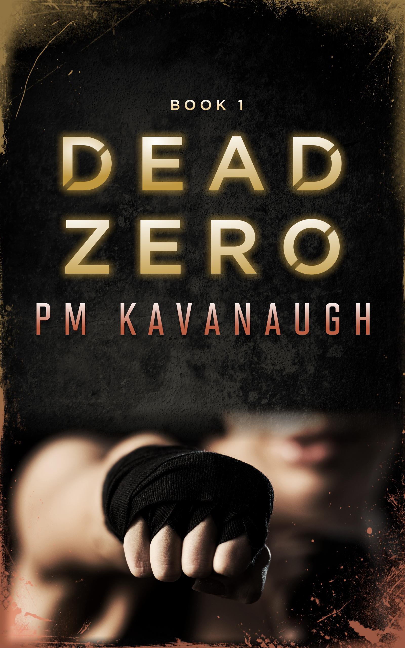 Dead Zero (The U.N.I.T. Series Book 1)