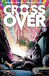 Crossover, Vol. 1 by Donny Cates