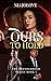 Ours To Hold by Nia Jolove