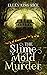 The Slime Mold Murder: An e...