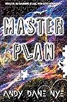 Master Plan: The Master Trilogy - Book 2 Master Plan: The Master Trilogy - Book 2