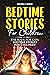 Bedtime Stories For Childre...