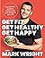 Get Fit, Get Healthy, Get H...