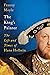 The King's Painter: The Life and Times of Hans Holbein