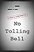 No Tolling Bell: A non-stop...