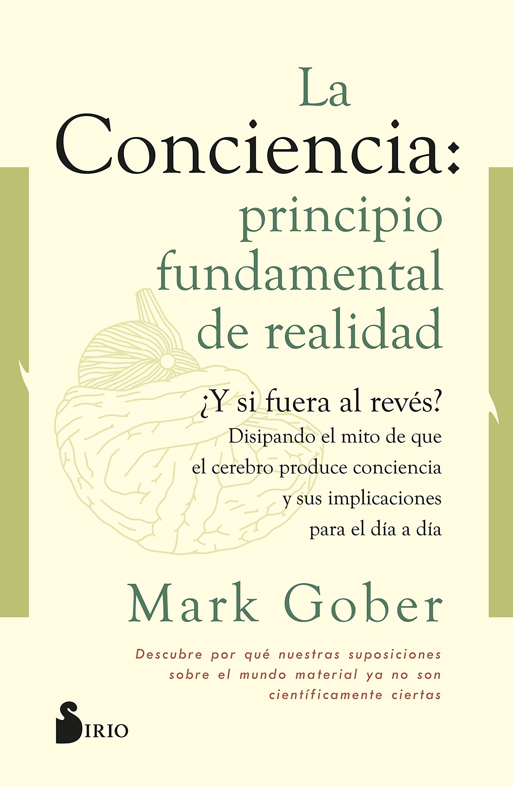 La conciencia. Principio fundamental de realidad (Kindle Edition)