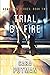 Trial by Fire: A Romantic Suspense Novel (Hometown Heroes Book 2)