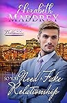 So You Need A Fake Relationship by Elizabeth Maddrey