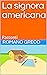 LA SIGNORA AMERICANA: Racco...