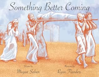 Something Better Coming