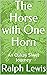 The Horse with One Horn: An...