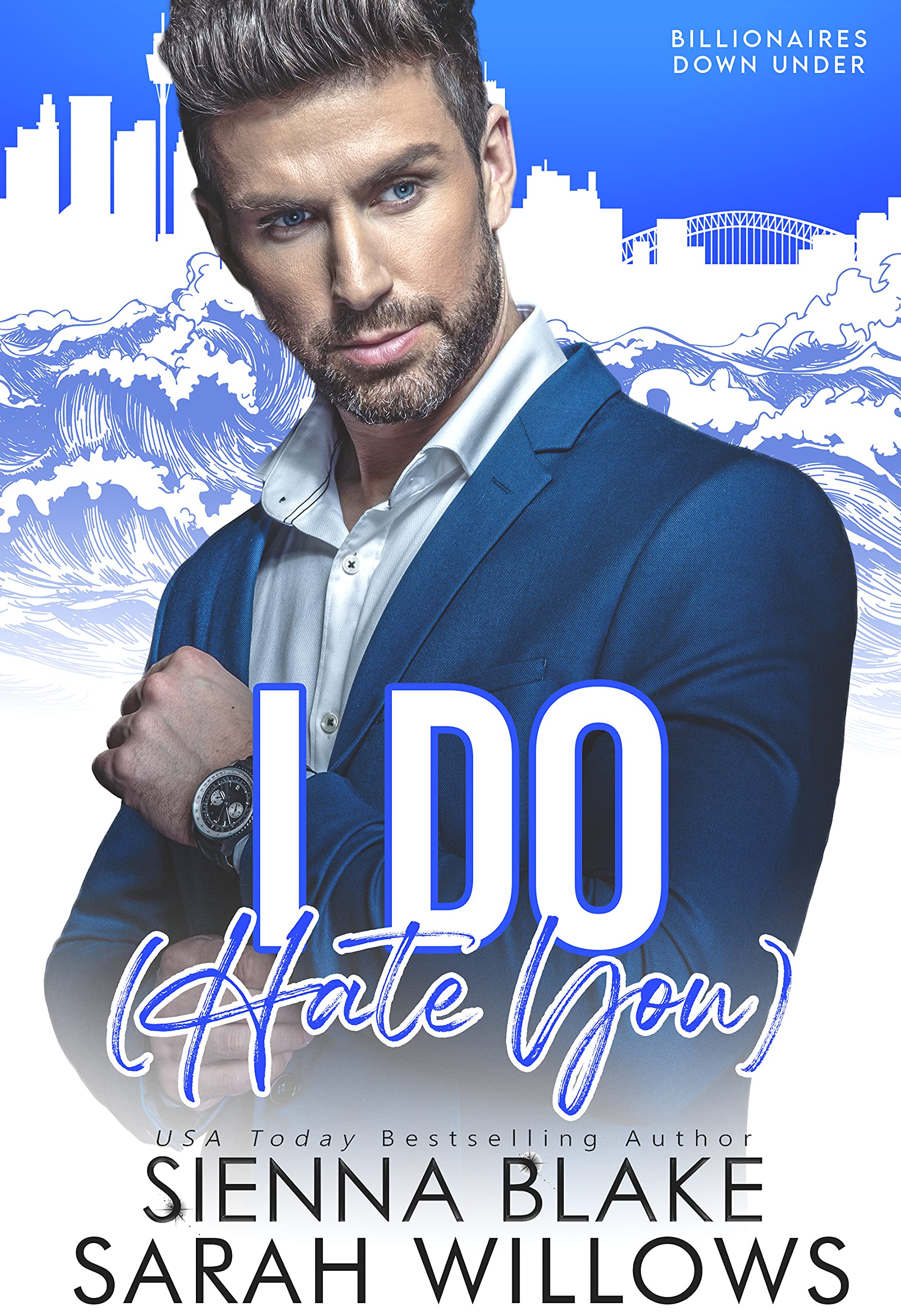 I Do [Hate You] (Kindle Edition)
