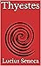 Thyestes