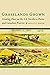 Grasslands Grown: Creating Place on the U.S. Northern Plains and Canadian Prairies