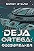 Deja Ortega: Oddsbreaker