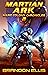 Martian Ark: A Space Opera Adventure, Mars Colony Chronicles Book 2