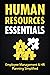 Human Resources Essentials:...