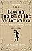 Passing English of the Victorian Era - A Dictionary of Heterodox English, Slang and Phrase - The Kindle Edition
