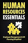 Human Resources Essentials: Employee Management & HR Planning Simplified