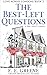 The Best-Left Questions (Lo...
