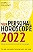 Your Personal Horoscope 202...