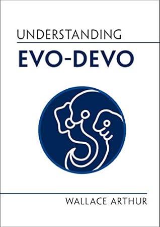 Understanding Evo-Devo (Understanding Life)