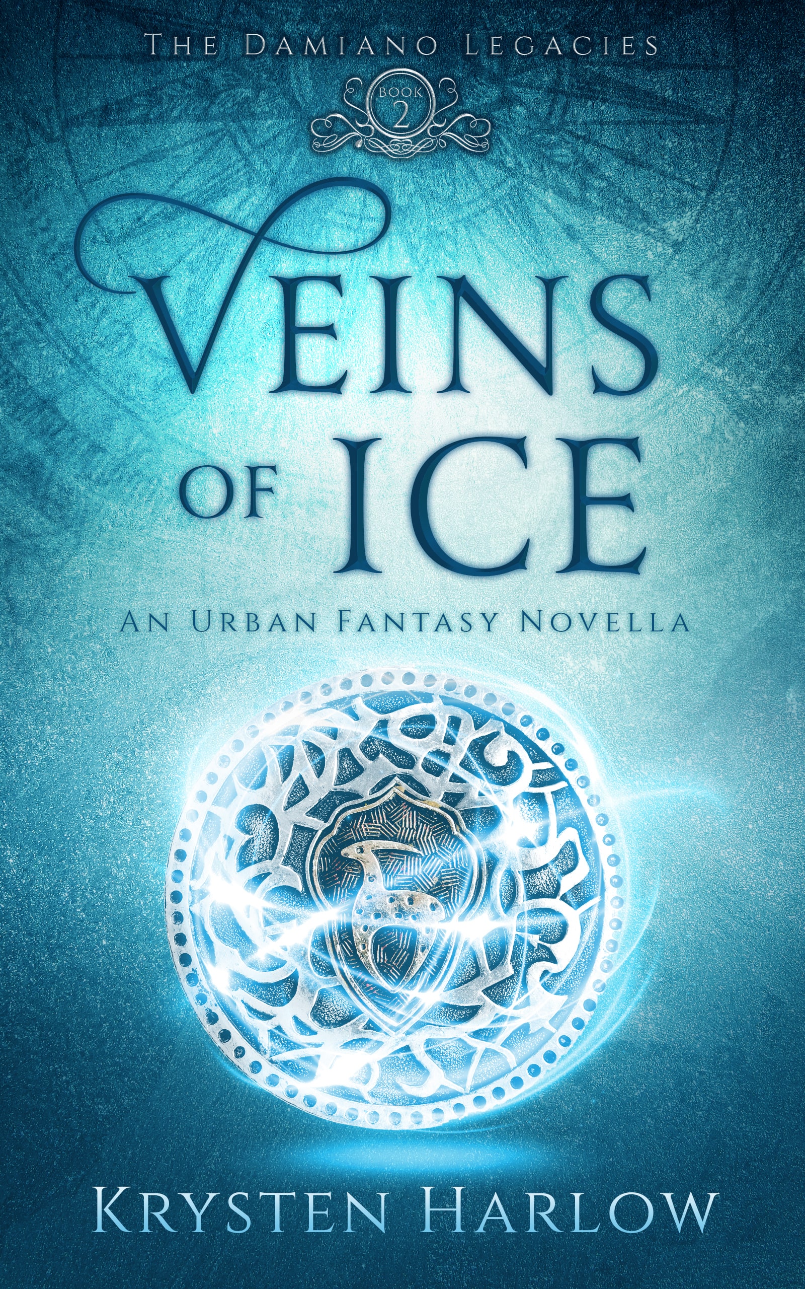 Veins of Ice: An Urban Fantasy Novella (The Damiano Legacies, #2)