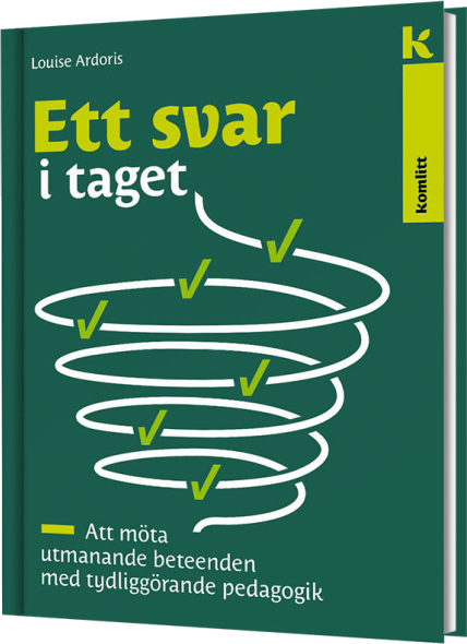 Ett svar i taget: att möta utmanande beteenden med tydliggörande pedagogik