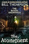 The Atonement (The Bayou Hauntings Book 8)