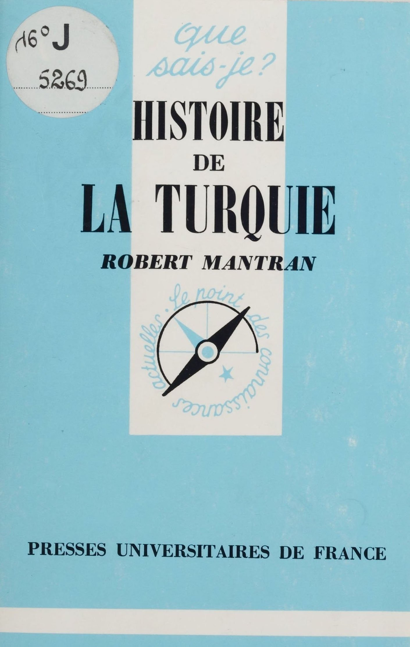 Histoire de la Turquie (Que sais-je ? t. 539) (French Edition)