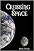 Crossing Space