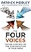 The Four Voices: Taking Control of the Conversation In Your Head