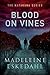 Blood On Vines: The Matakana Series