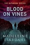Blood On Vines: T...