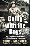 Book cover for Going with the Boys: Six Extraordinary Women Writing from the Front Line