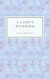 Book cover for A Lady's Wedding (The Best Laid Plans #4)